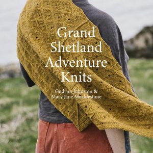 Knyga GRAND SHETLAND ADVENTURE KNITS