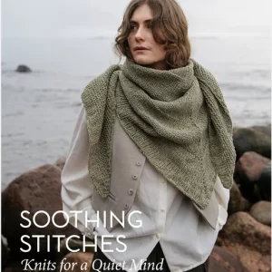 Knyga SOOTHING STITCHES: KNITS FOR A QUIET MIND